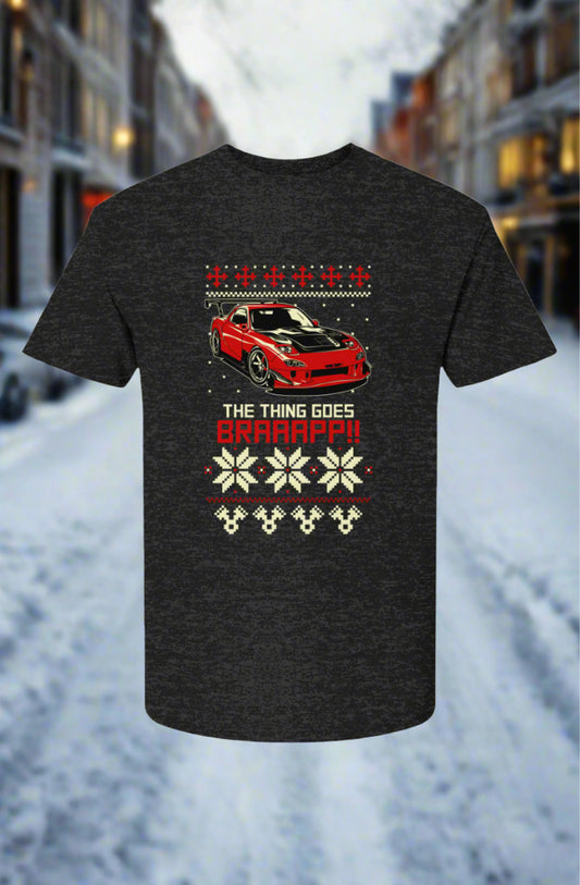 Elite Designs - Mazda RX-7 "The Thing Goes BRAAAPP!!" Christmas T-Shirt